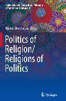 Politics of Religion/Religions of Politics