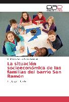 La situación socioeconómica de las familias del barrio San Ramón