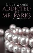 Addicted to Mr. Parks