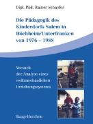 Die Pädagogik des Kinderdorfs Salem in Höchheim/Unterfranken von 1976-1988