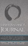 Daily Balance Journal: 3 Year Daily Journal for Life Balance and Self-Connection