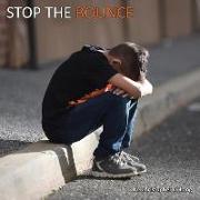 Stop the Bounce: A Child's Journey Through Foster Care