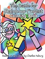 The Battle For Rainbow Forest Coloring Book