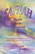 SAFNAH Death-Birth Threshold