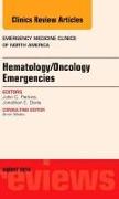 Hematology/oncology Emergencies, an Issue of Emergency Medicine Clinics of North America