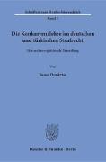 Die Konkurrenzlehre im deutschen und türkischen Strafrecht