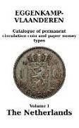 The Netherlands: Catalogue of permanent circulation coin and paper money types