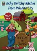 Itchy Twitchy Ritchie From Wichita City