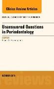 Unanswered Questions in Periodontology, an Issue of Dental Clinics of North America: Volume 59-4