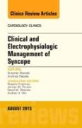 Clinical and Electrophysiologic Management of Syncope, An Issue of Cardiology Clinics