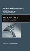 Coronary Risk Factors Update, an Issue of Medical Clinics: Volume 96-1
