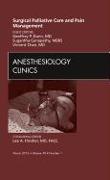 Surgical Palliative Care and Pain Management, an Issue of Anesthesiology Clinics: Volume 30-1