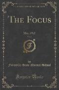 The Focus, Vol. 2: May, 1912 (Classic Reprint)