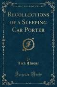 Recollections of a Sleeping Car Porter (Classic Reprint)