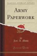 Army Paperwork (Classic Reprint)