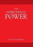 The Aphrodisiac of POWER