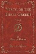 'Verts, or the Three Creeds, Vol. 1 of 3
