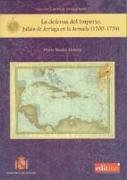 La defensa del imperio : Julián de Arriaga en la Armada, 1700-1754