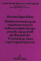 Wiederverwendung im objektorientierten Softwareentwicklungsprozeß, dargestellt am Beispiel der Entwicklung eines Lagerlogistiksystems