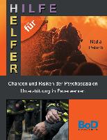 Chancen und Risiken der Psychosozialen Unterstützung in Feuerwehren