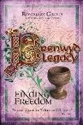 Brenwyd Legacy - Finding Freedom