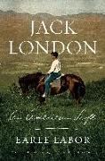 Jack London: An American Life