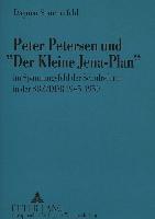 Peter Petersen und «Der Kleine Jena-Plan»