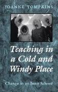 Teaching in a Cold and Windy Place