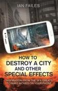 How to Destroy a City, and Other Special Effects