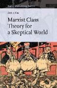 Marxist Class Theory for a Skeptical World