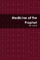 MEDICINE OF THE PROPHET