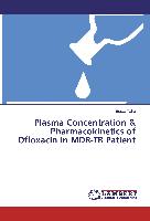 Plasma Concentration & Pharmacokinetics of Ofloxacin in MDR-TB Patient