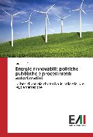 Energie rinnovabili: politiche pubbliche e procedimenti autorizzativi