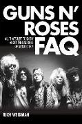 Guns N' Roses FAQ: All That's Left to Know about the Bad Boys of Sunset Strip