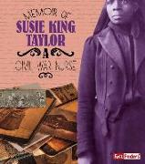 Memoir of Susie King Taylor: A Civil War Nurse