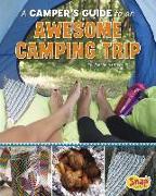 A Camper's Guide to an Awesome Camping Trip