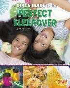 A Girl's Guide to the Perfect Sleepover