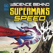 The Science Behind Superman's Speed