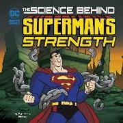 The Science Behind Superman's Strength