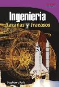 Ingeniería: Hazañas y Fracasos