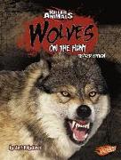 Wolves: On the Hunt