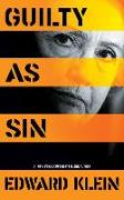 Guilty as Sin: Uncovering New Evidence of Corruption and How Hillary Clinton and the Democrats Derailed the FBI Investigation