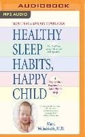 Healthy Sleep Habits, Happy Child, 4th Edition: A Step-By-Step Program for a Good Night's Sleep