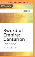 SWORD OF EMPIRE CENTURION M