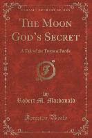 The Moon God's Secret