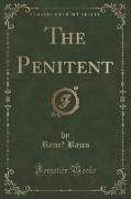 The Penitent (Classic Reprint)