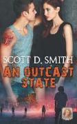 An Outcast State - Winner of the 2014 Dante Rossetti Award for YA Dystopian Novel