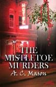 The Mistletoe Murders