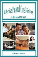 EFFECTIVE PASTORAL CARE MINIST