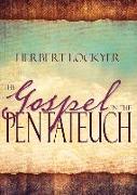 The Gospel in the Pentateuch